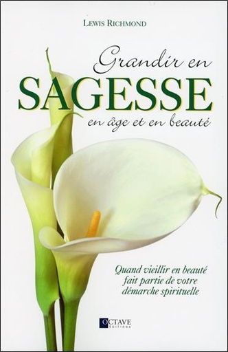 [9782923717807] Grandir en sagesse, en âge et en beauté