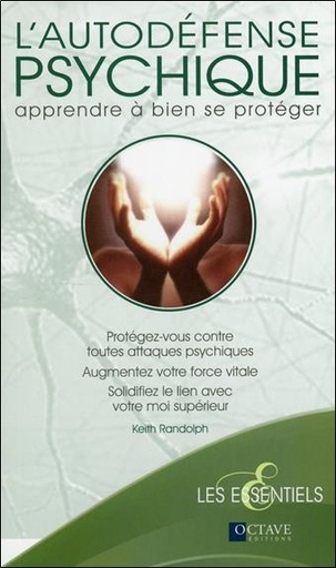 [9782923718088] L'autodéfense psychique - Apprendre à bien se protéger