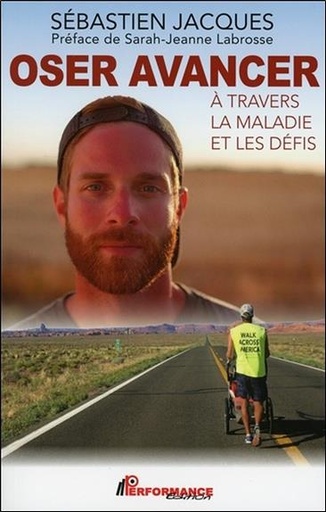 [9782924639931] Oser avancer - A travers la maladie et les défis