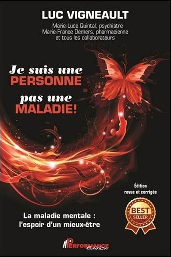 [9782924941249] Je suis une personne pas une maladie ! La maladie mentale : l'espoir d'un mieux-être