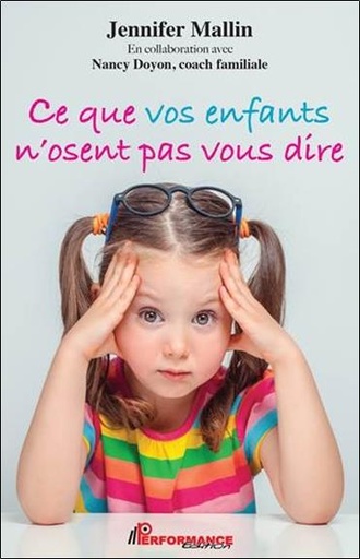 [9782924941669] Ce que vos enfants n'osent pas vous dire