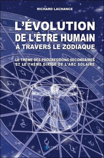 [9782924968079] L'évolution de l'être humain à travers le zodiaque - Le thème des progressions secondaires...