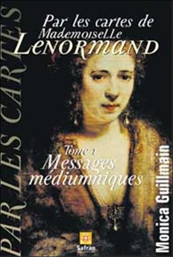 [9782930211244] Messages médiumniques T.1 Lenormand