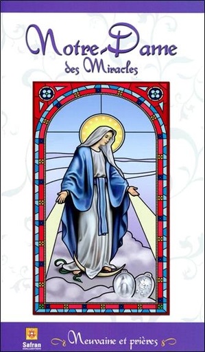 [9782930211695] Notre-Dame des Miracles - Neuvaine et prières