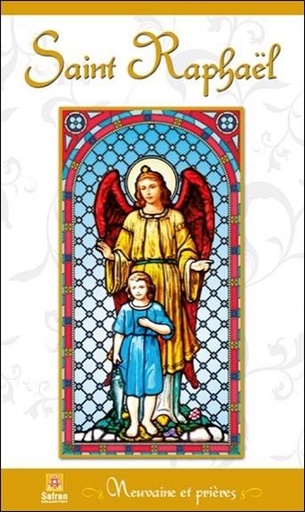 [9782930211756] Saint Raphaël - Neuvaine et prières