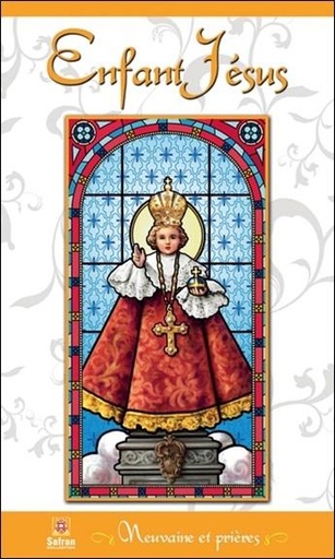 [9782930211817] Enfant Jésus - Neuvaine et prières
