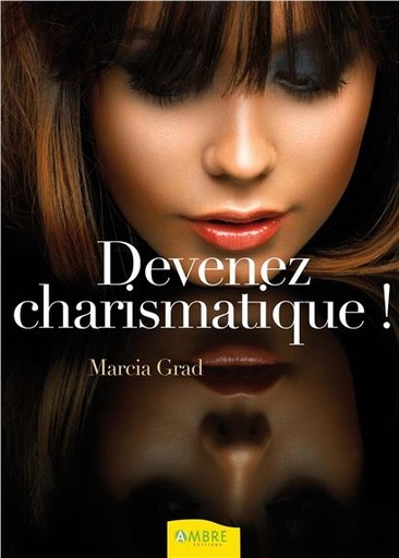 [9782940430208] Devenez charismatique !