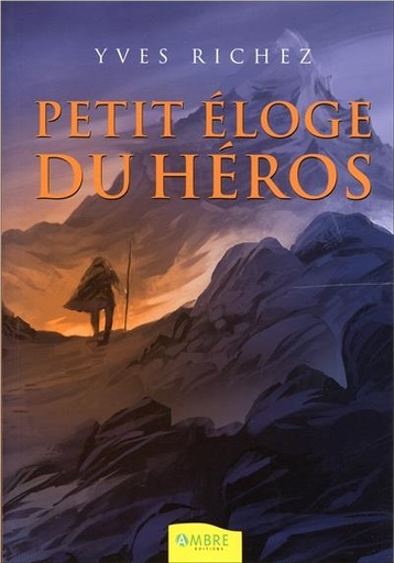 [9782940430482] Petit éloge du héros