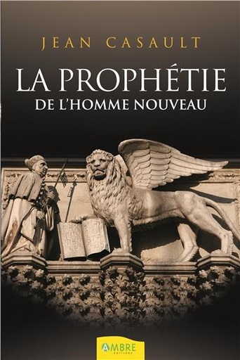 [9782940430918] La prophétie de l'homme nouveau