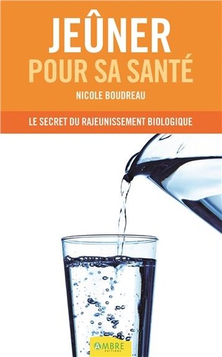 [9782940500123] Jeûner pour sa santé - Le secret du rajeunissement biologique