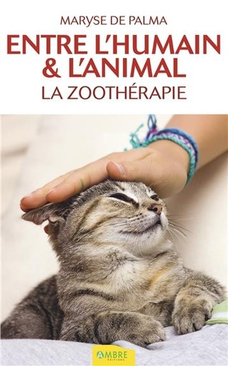 [9782940500154] Entre l'humain & l'animal - La zoothérapie