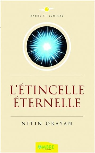 [9782940500970] L'étincelle éternelle