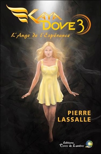 Kaya Dove Tome 3 - L'Ange de l'espérance