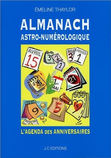 [9782950312471] Almanach Astro-numérologique - L'agenda des anniversaires