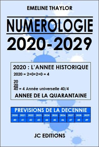 [9782950312495] Numérologie Décennie 2020-2029 - 2020 l'année historique : année de la quarantaine