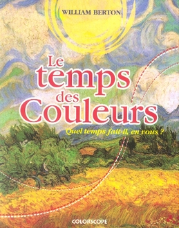[9782950943958] Temps des couleurs - Quel temps fait-il en vous ?