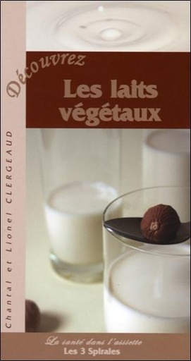 [9782951614963] Découvrez les laits végétaux