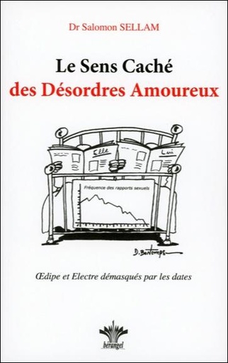 [9782951826588] Le Sens Caché des Désordres Amoureux