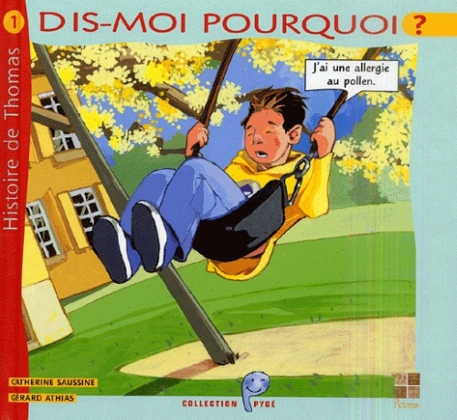 [9782951846333] Dis-moi pourquoi ? Allergie au pollen