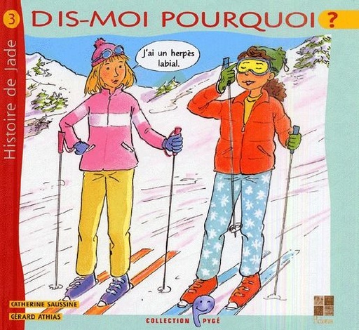 [9782951846357] Dis-moi pourquoi ? J'ai un herpès labial