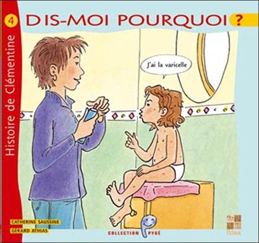 [9782951846364] Dis-moi pourquoi ? J'ai la varicelle