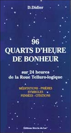 [9782952126212] 96 quarts d'heure de bonheur