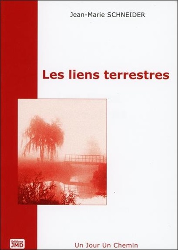 [9782952174503] Les liens terrestres - T1 : Un jour - Un chemin
