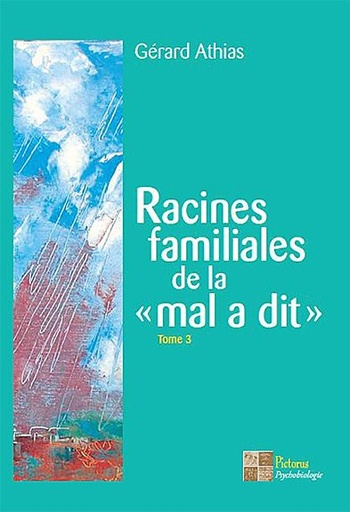 [9782952514774] Racines familiales de la mal a dit Tome 3