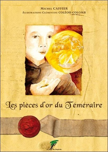 [9782952718448] Les pièces d'or du Téméraire