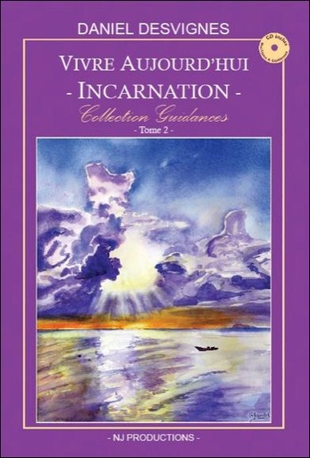 [9782953561517] Vivre aujourd'hui - Incarnation - Collection Guidances T2