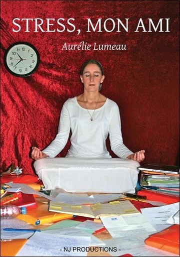 Couverture du livre Stress, mon ami de Aurélie Lumeau