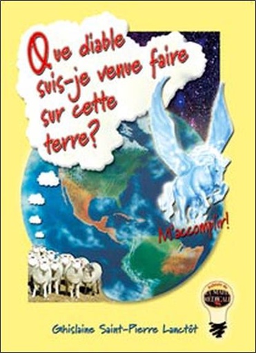 [9782980698705] Que diable suis-je venue faire sur terre ?