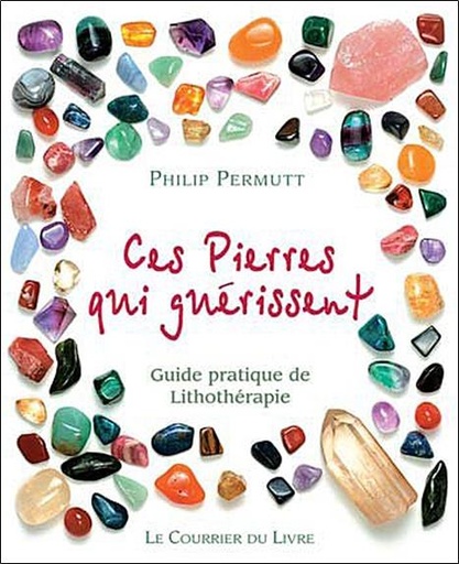 [9782702906309] Ces pierres qui soulagent, T1