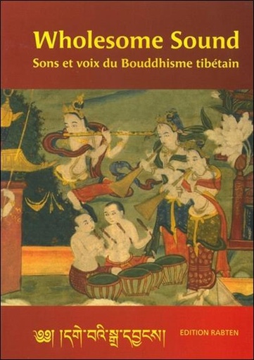[épuisé] Wholesome sound sons et voix bouddhisme