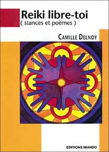 Couverture du livre Reiki libre-toi (Stances et poèmes) de Camille Delnoy