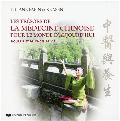 [9782702911464] Les trésors de la médecine chinoise pour le monde d'aujourd'hui