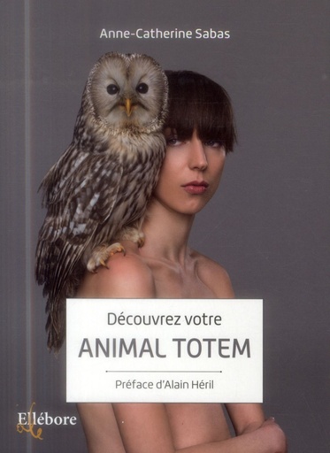 Couverture du livre Découvrez votre animal totem de Anne-Catherine Sabas