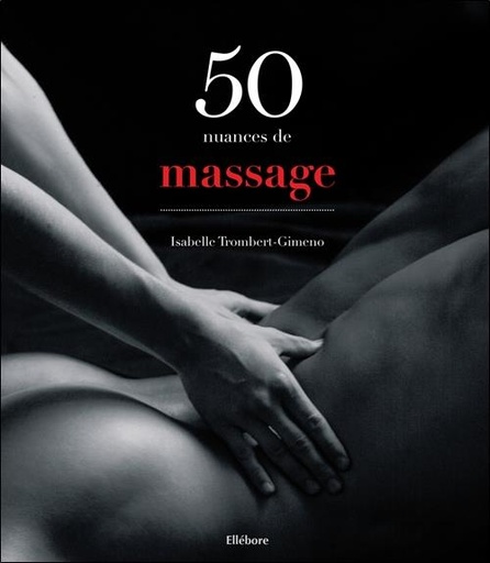 [épuisé] 50 nuances de massage