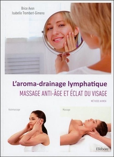 L'aroma-drainage lymphatique - Massage anti-âge et éclat du visage