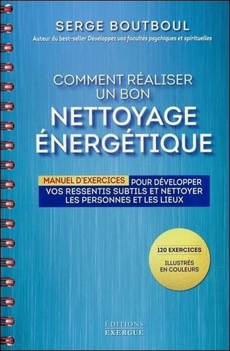 [9782361882570] Comment réaliser un bon nettoyage énergétique
