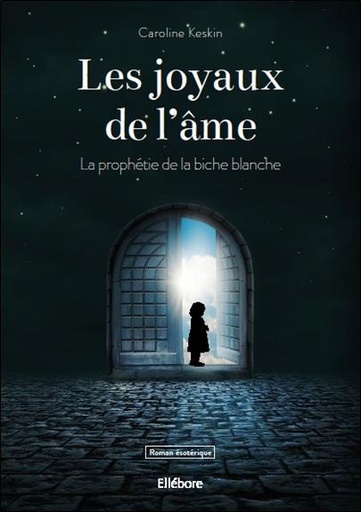 [9791023001907] Les Joyaux de l'âme - La Prophétie de la Biche blanche