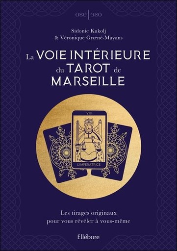 [9791023002201] La voie intérieure du Tarot de Marseille - Les tirages originaux pour vous révéler à vous-même
