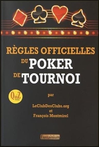 Couverture du livre Règles officielles du poker de tournoi de François Montmirel
