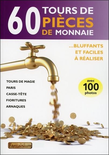 [9791093614069] 60 tours de pièces de monnaie - Bluffants et faciles à réaliser