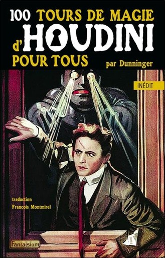 Couverture du livre 100 tours de magie d'Houdini pour tous de Joseph Dunninger