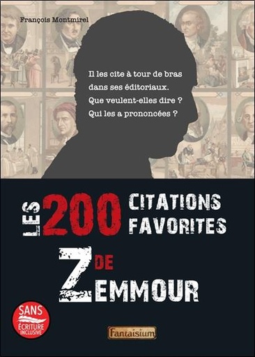 [9791093614434] Les 200 citations favorites de Zemmour
