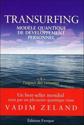 [9782911525957] Transurfing volume 1, l'espace des variantes