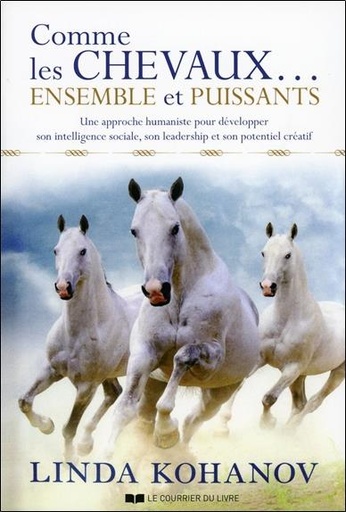 [9782702911396] Comme les chevaux ... ensemble et puissants