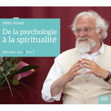 [9782353530090] CD De la psychologie à la spiritualité vol.1, Selim Aïssel