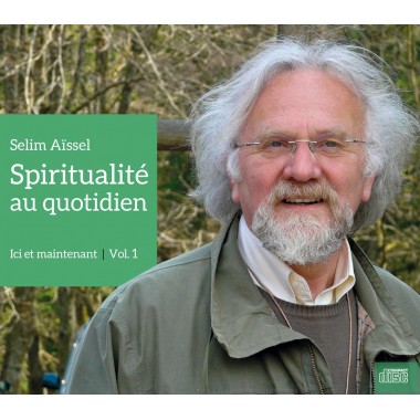 [9782353530113] CD Spiritualité au quotidien - Ici et maintenant vol.1, Selim Aïssel